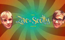 The Zac & Scotty Show 2
